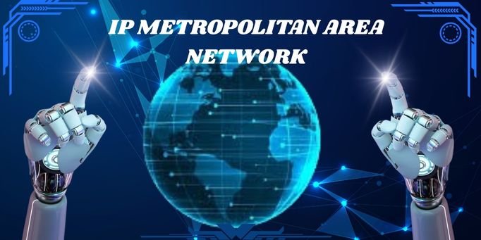 ip metropolitan area network