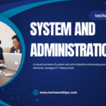 system and administration
