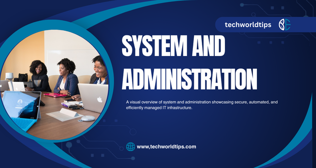 system and administration