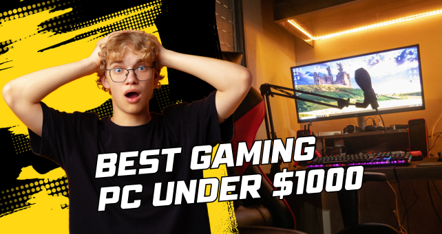 Best Gaming PC Under $1000 in 2026: Full Buying Guide